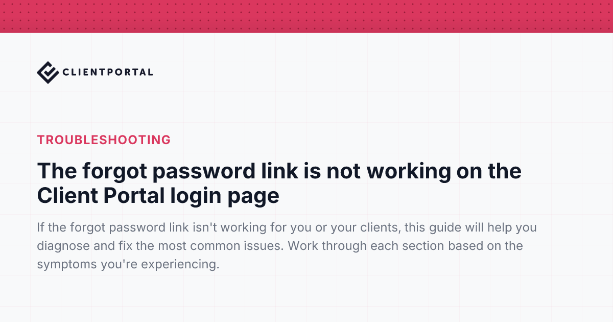 The forgot password link is not working on the Client Portal login page ...