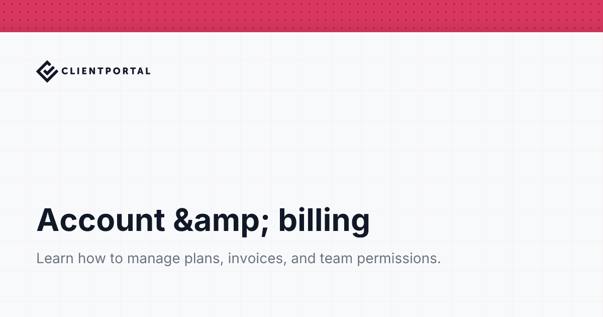 Account & billing | Client Portal Help Center